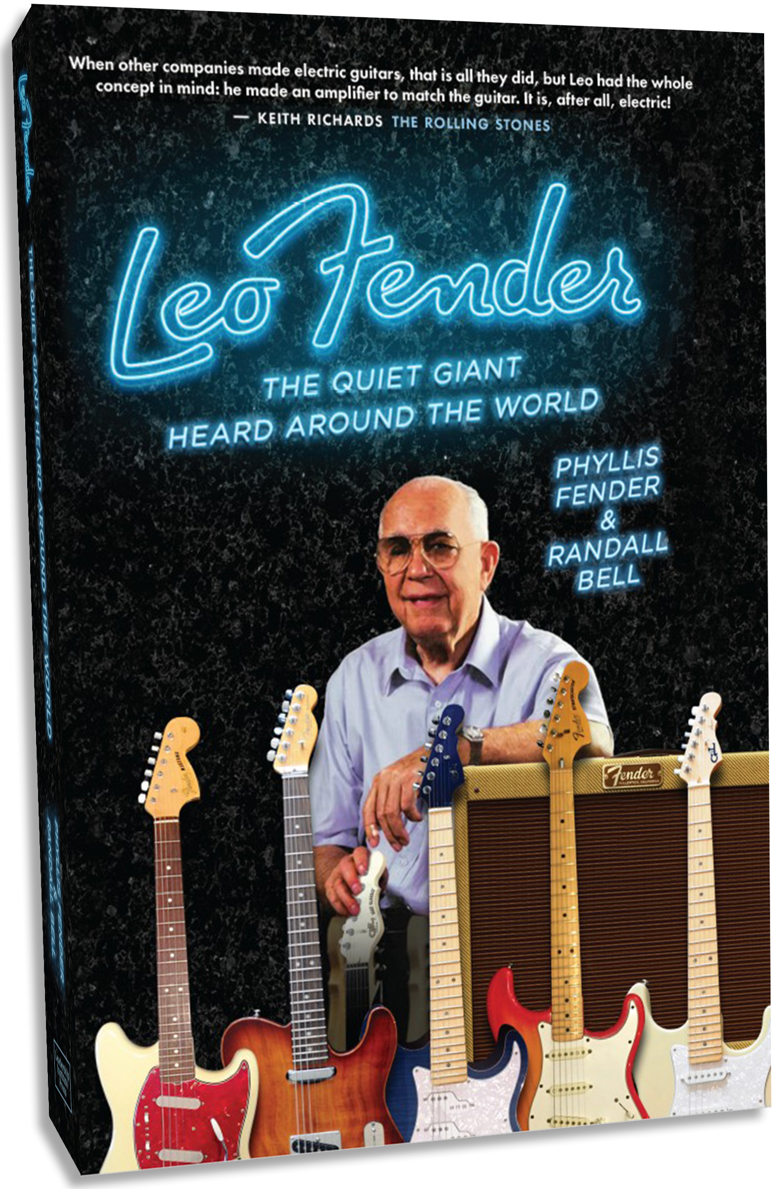 LEO FENDER: THE QUIET GIANT HEARD AROUND THE WORLD