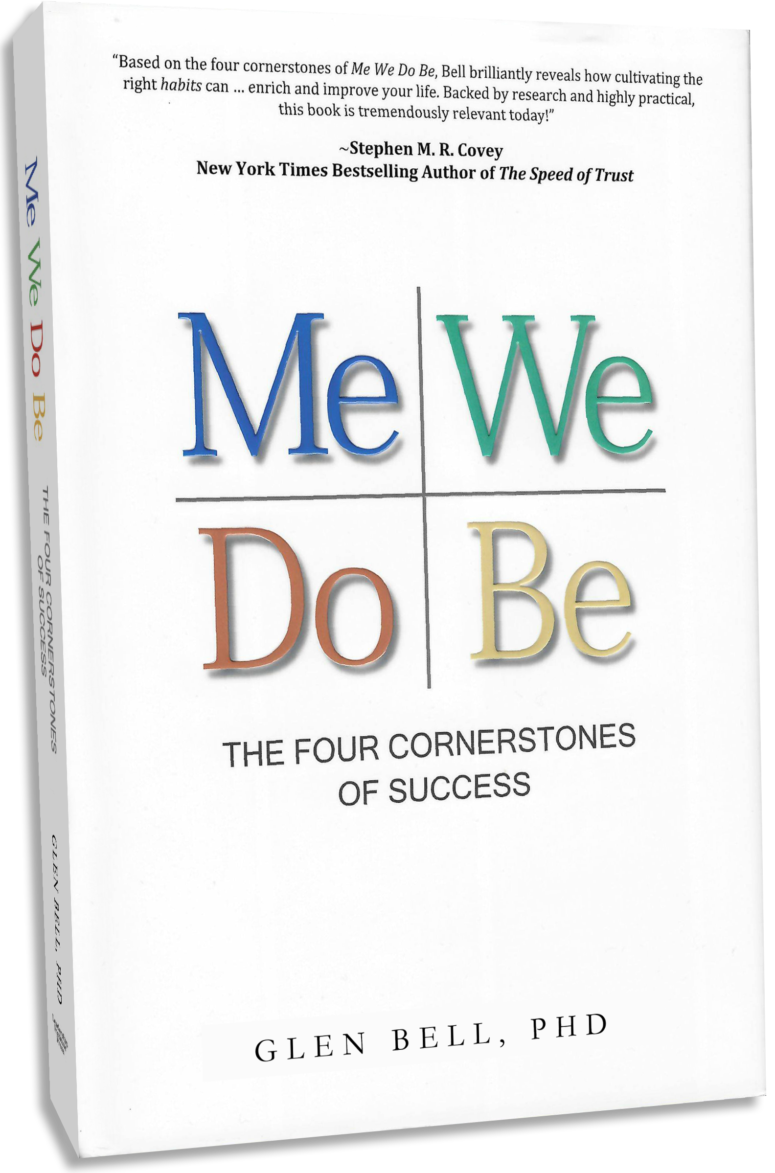 ME WE DO BE: THE FOUR CORNERSTONES OF SUCCESS
