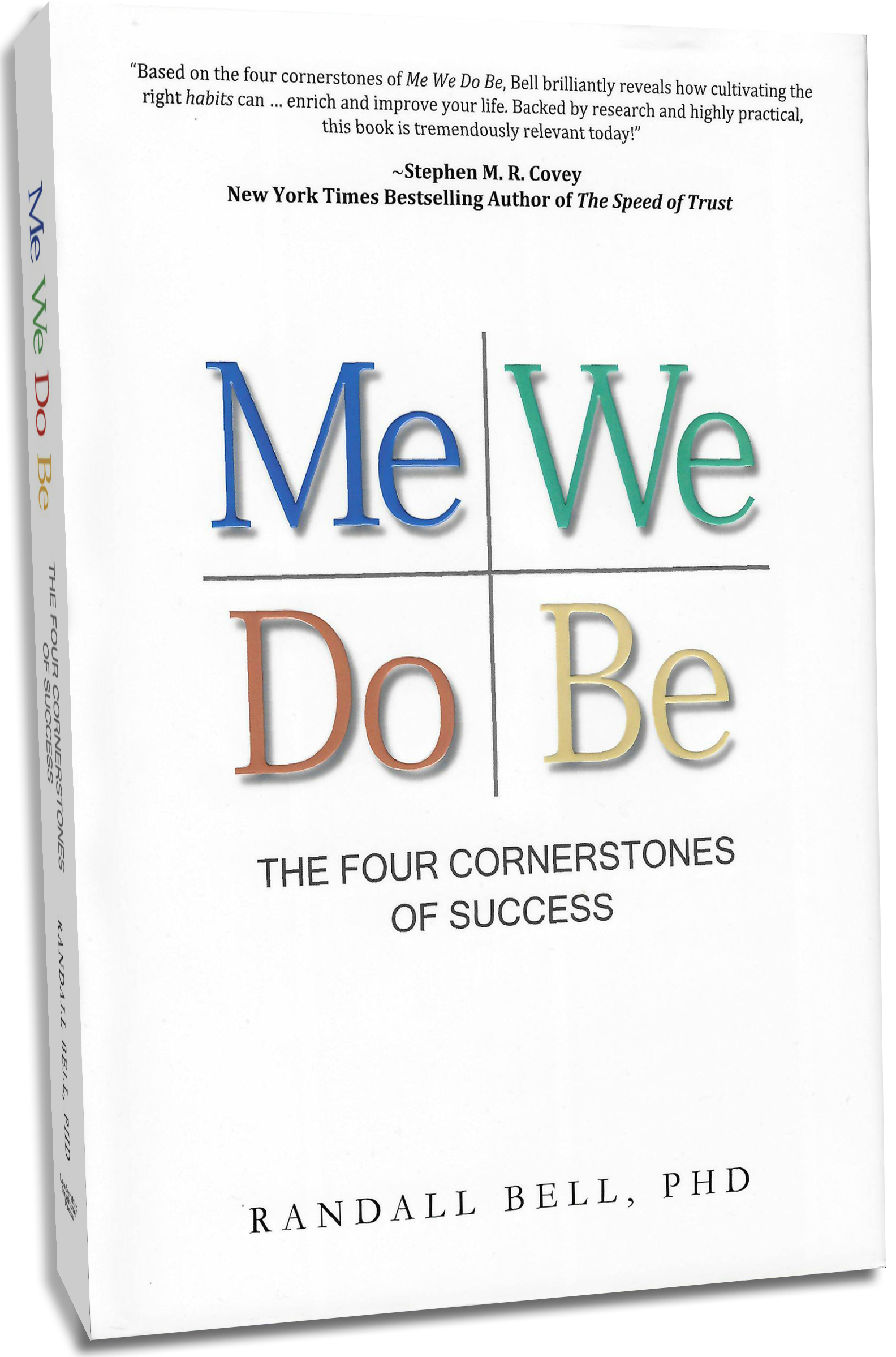 ME WE DO BE: THE FOUR CORNERSTONES OF SUCCESS